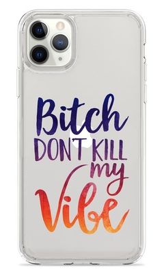 Buy Dont kill my Vibe - Clear Case for iPhone 11 Pro Phone Cases & Covers Online