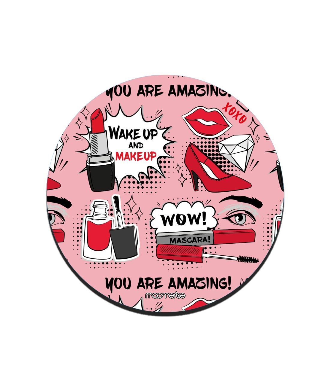 Wake up and makeup - 10 X 10 (cm) Coaster