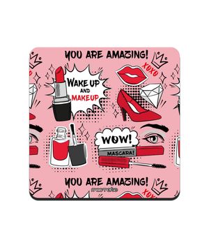 Square Coasters Wake up and makeup - 10 X 10 (cm) Coasters