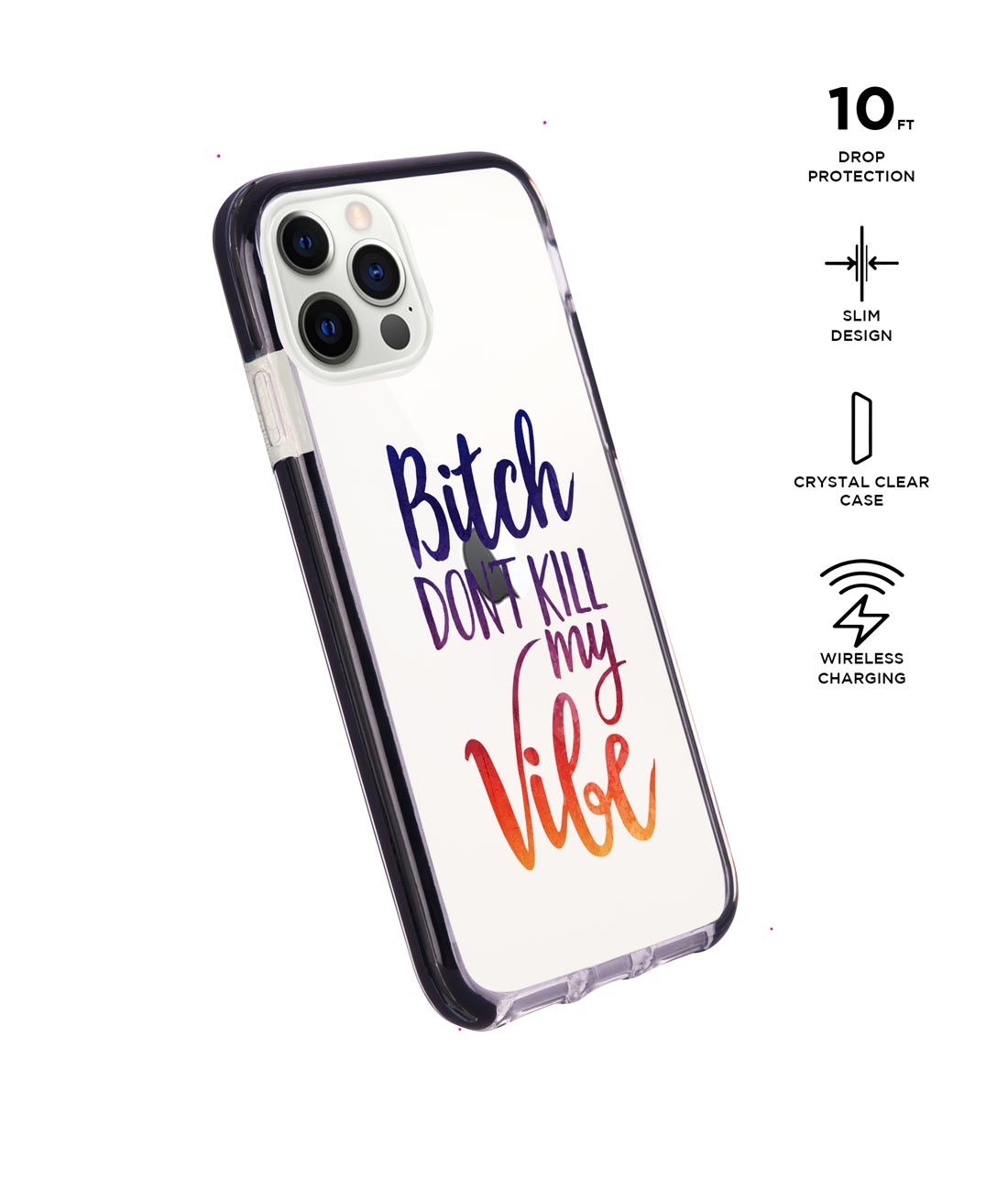 Dont kill my Vibe - Extreme Case for iPhone 12 Pro Max