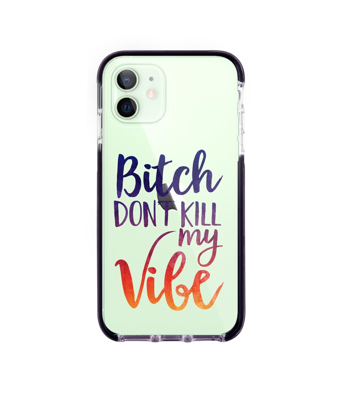 Dont kill my Vibe - Extreme Case for iPhone 12