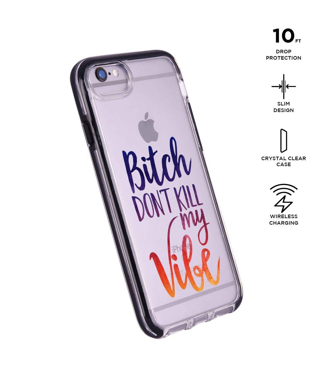Dont kill my Vibe - Extreme Phone Case for iPhone 6S