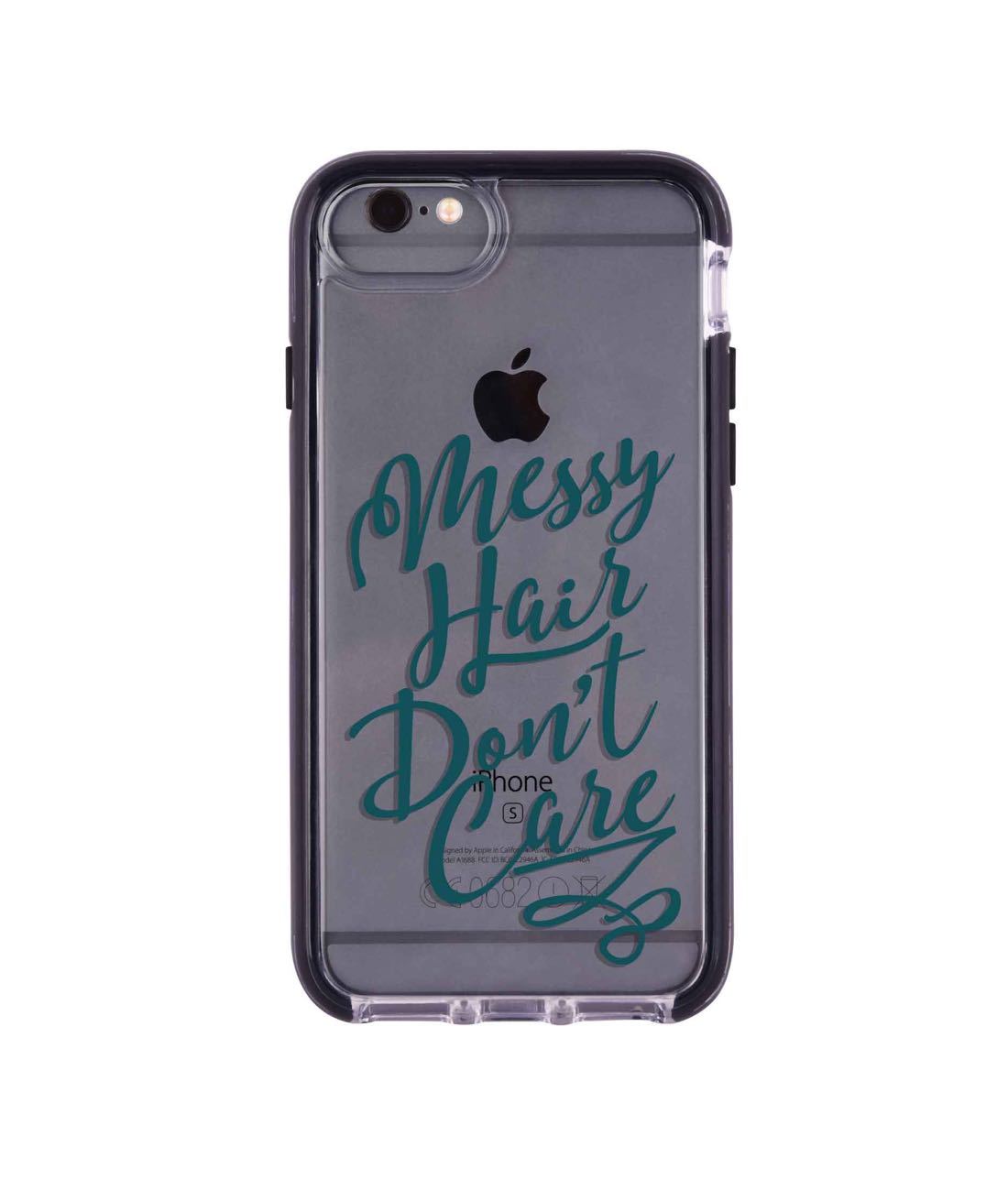 Messy Hair Dont Care - Extreme Phone Case for iPhone 6S
