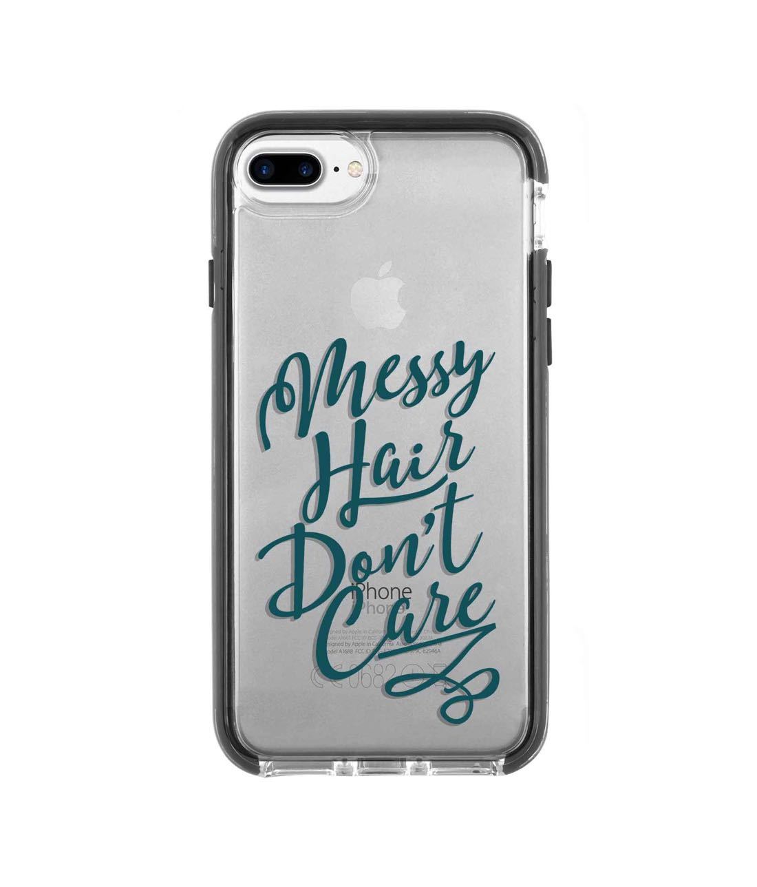 Messy Hair Dont Care - Extreme Phone Case for iPhone 7 Plus