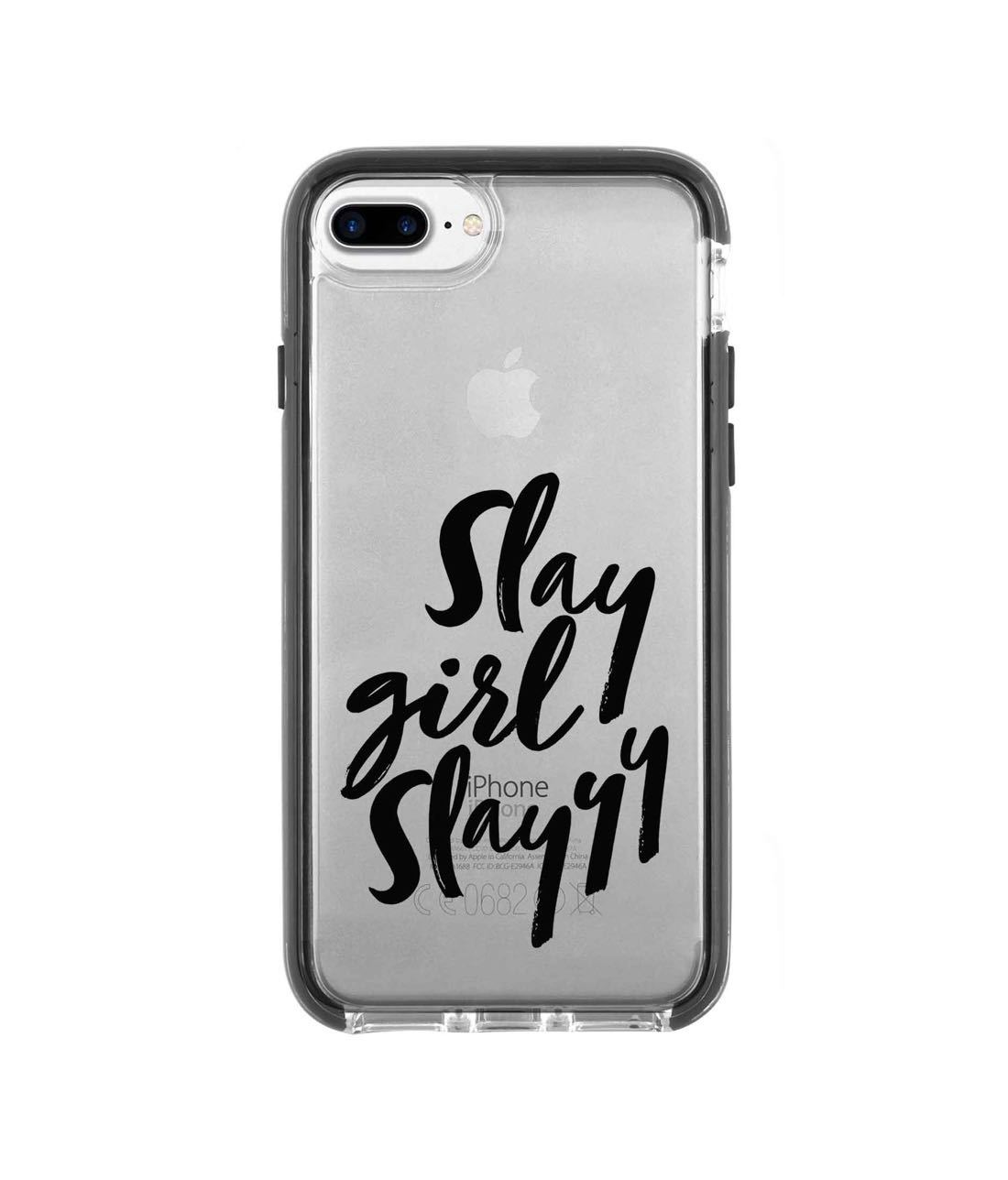 Slay girl Slay - Extreme Phone Case for iPhone 7 Plus