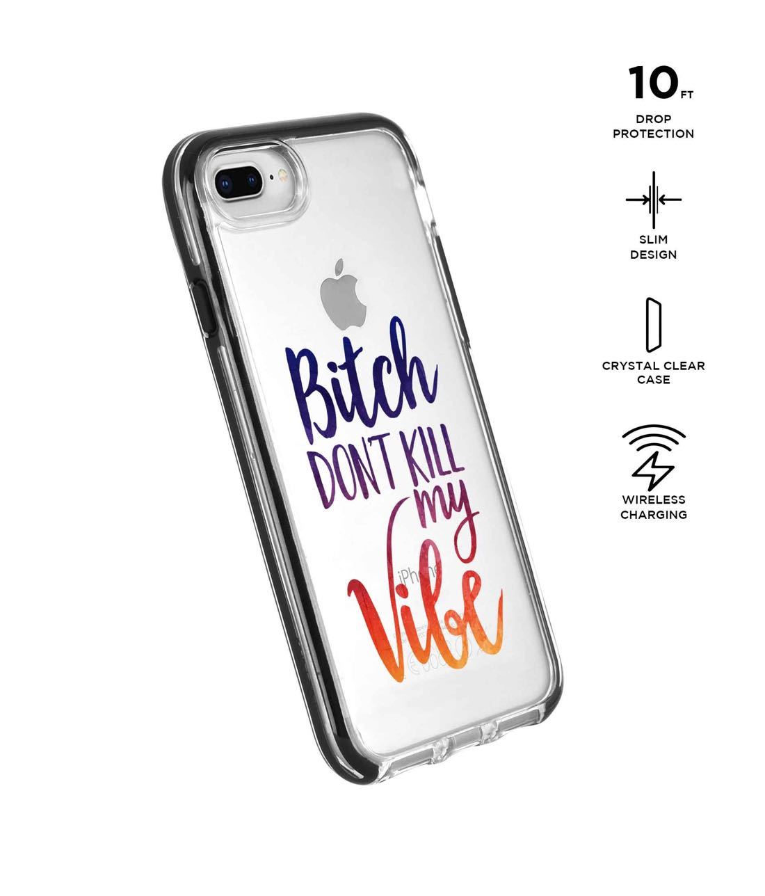 Dont kill my Vibe - Extreme Phone Case for iPhone 8 Plus