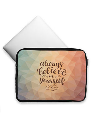 Buy Believe in yourself - Printed Laptop Sleeves (13 inch) Laptop Covers Online