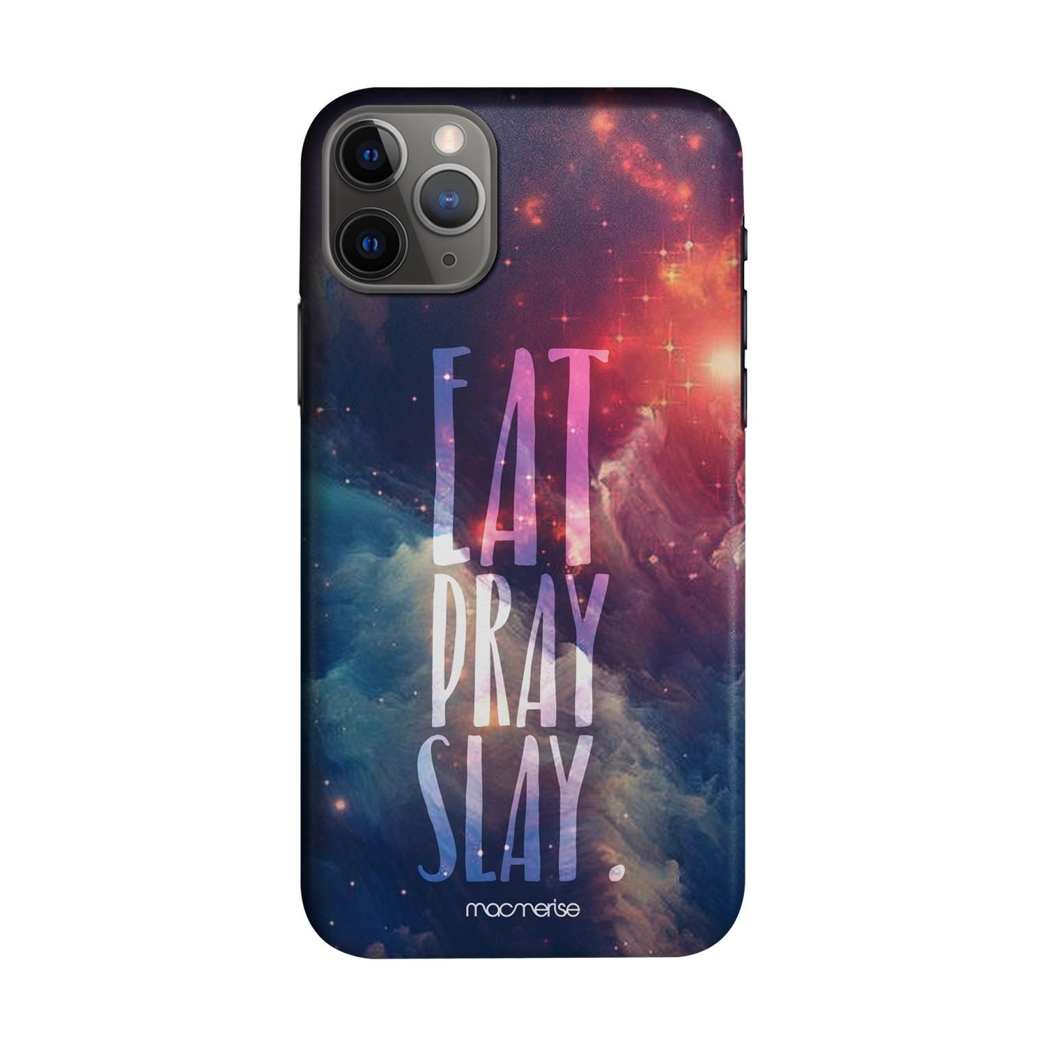 Buy Eat Pray Slay - Sleek Phone Case for iPhone 11 Pro Max Online