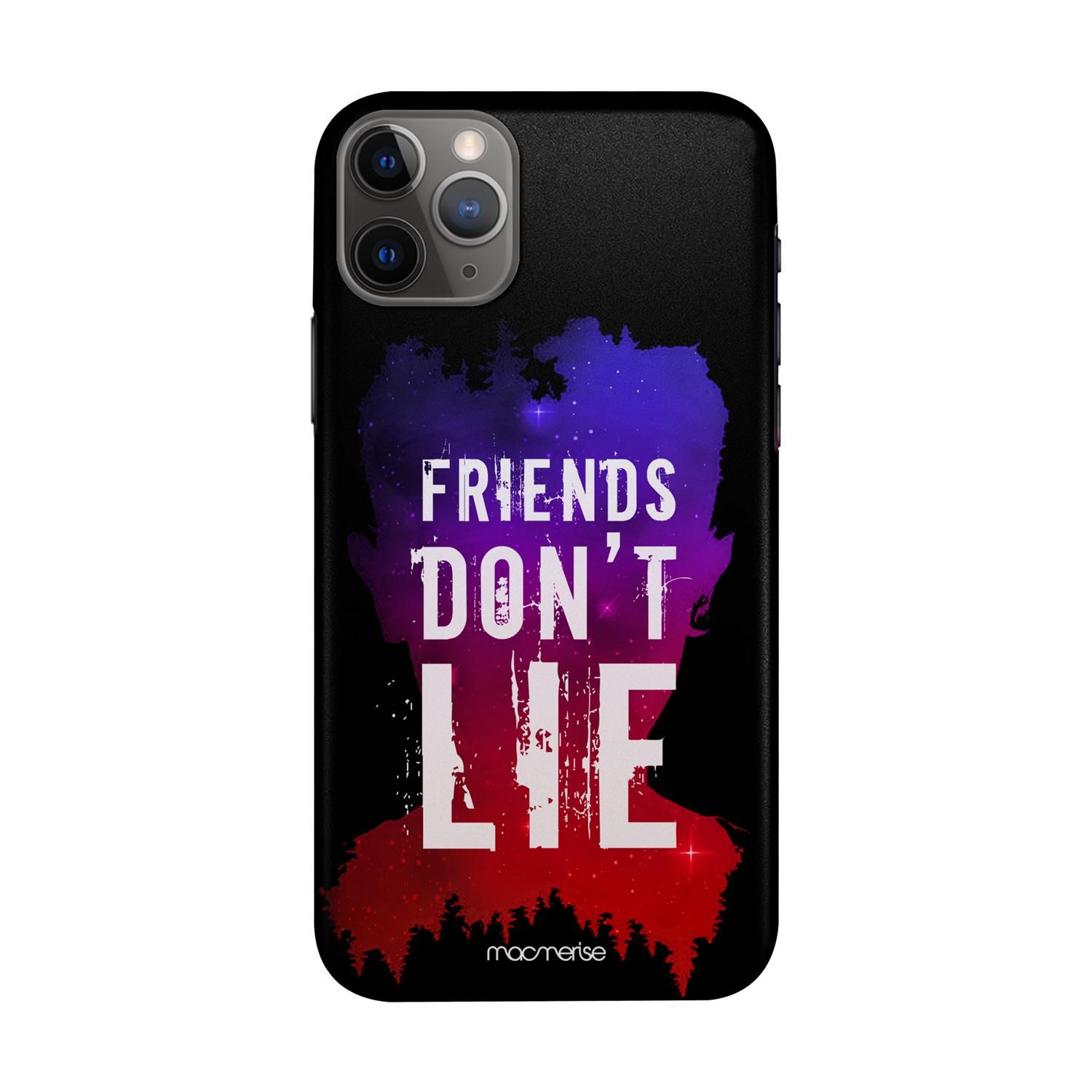 Friends Dont Lie - Sleek Phone Case for iPhone 11 Pro Max