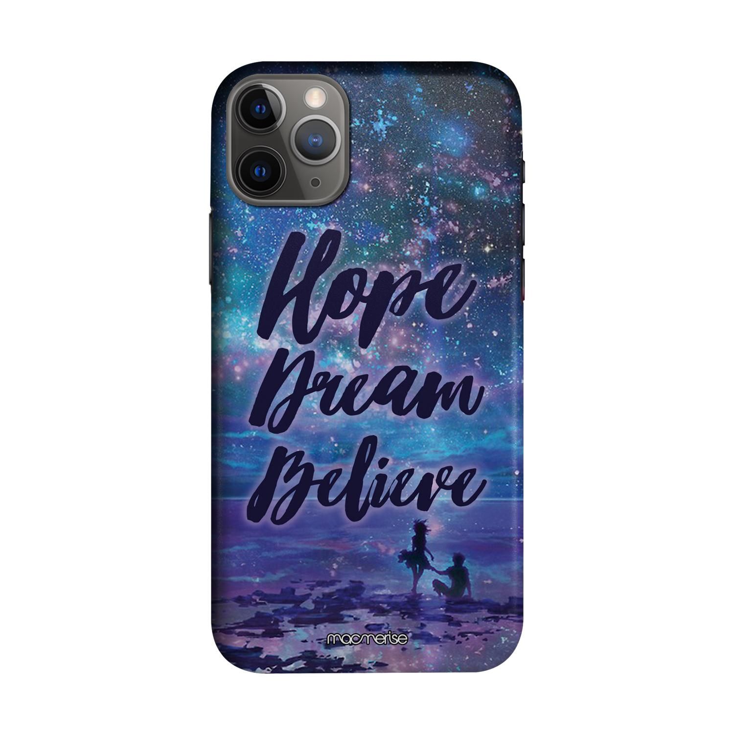 Buy Hope Dream Believe - Sleek Phone Case for iPhone 11 Pro Max Online