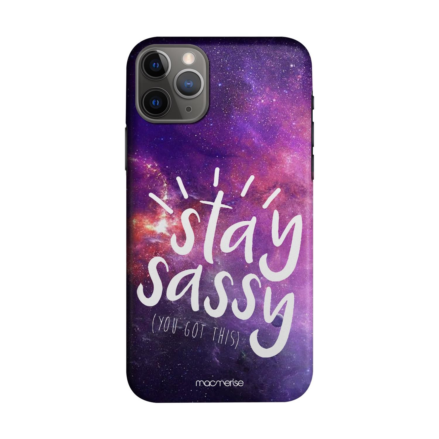 Stay Sassy - Sleek Phone Case for iPhone 11 Pro Max
