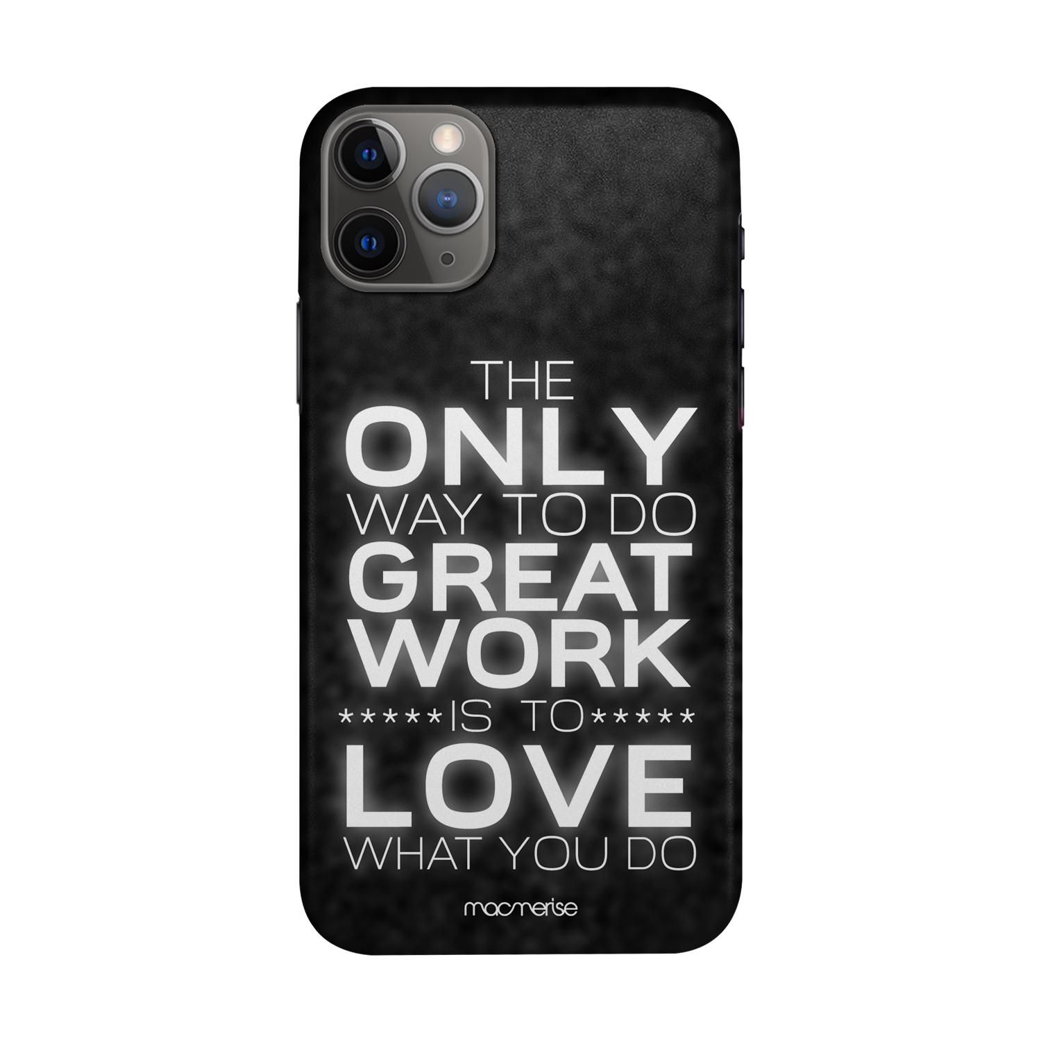 Buy Love What You Do - Sleek Phone Case for iPhone 11 Pro Online