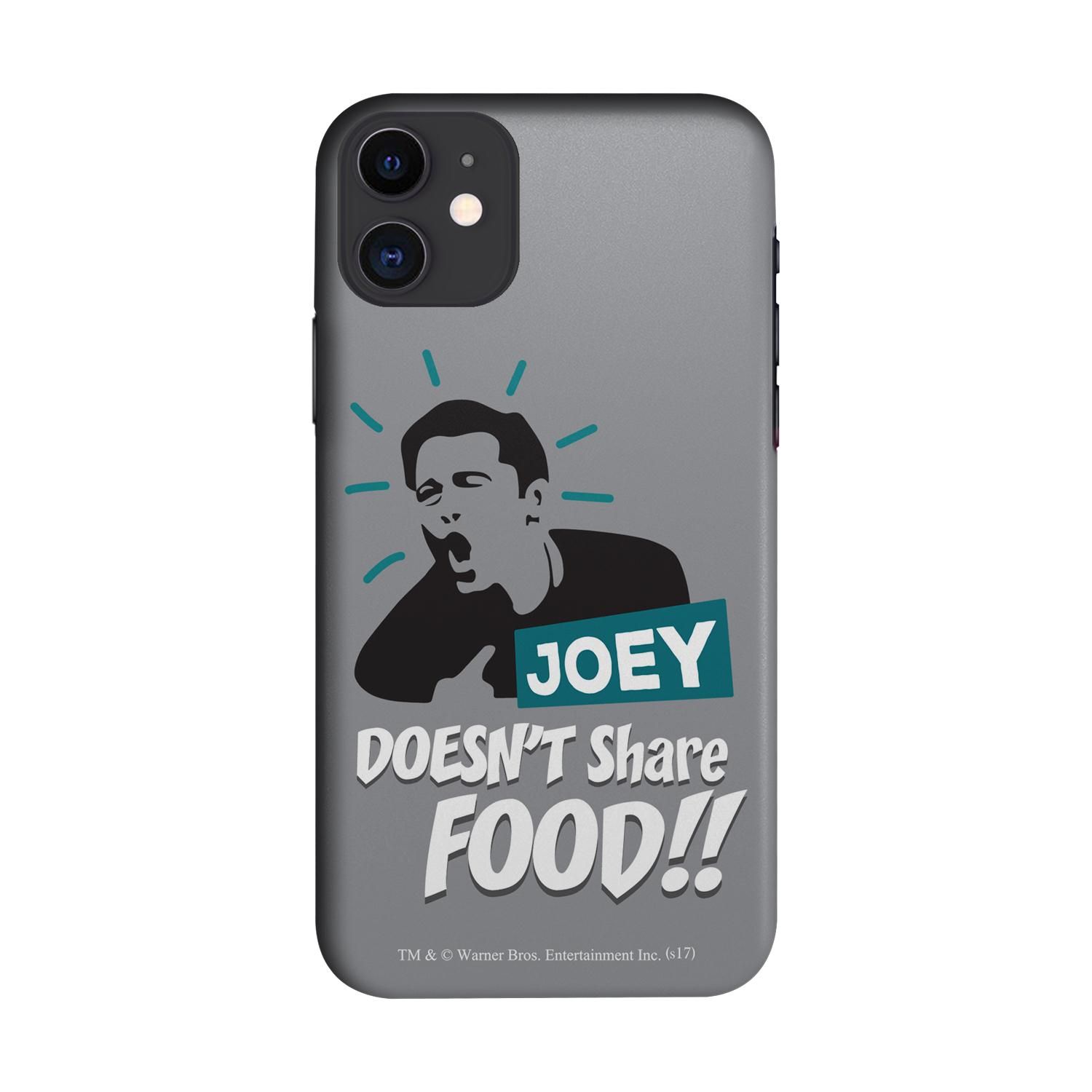 Buy Friends Joey doesnt share food - Sleek Phone Case for iPhone 11 Online