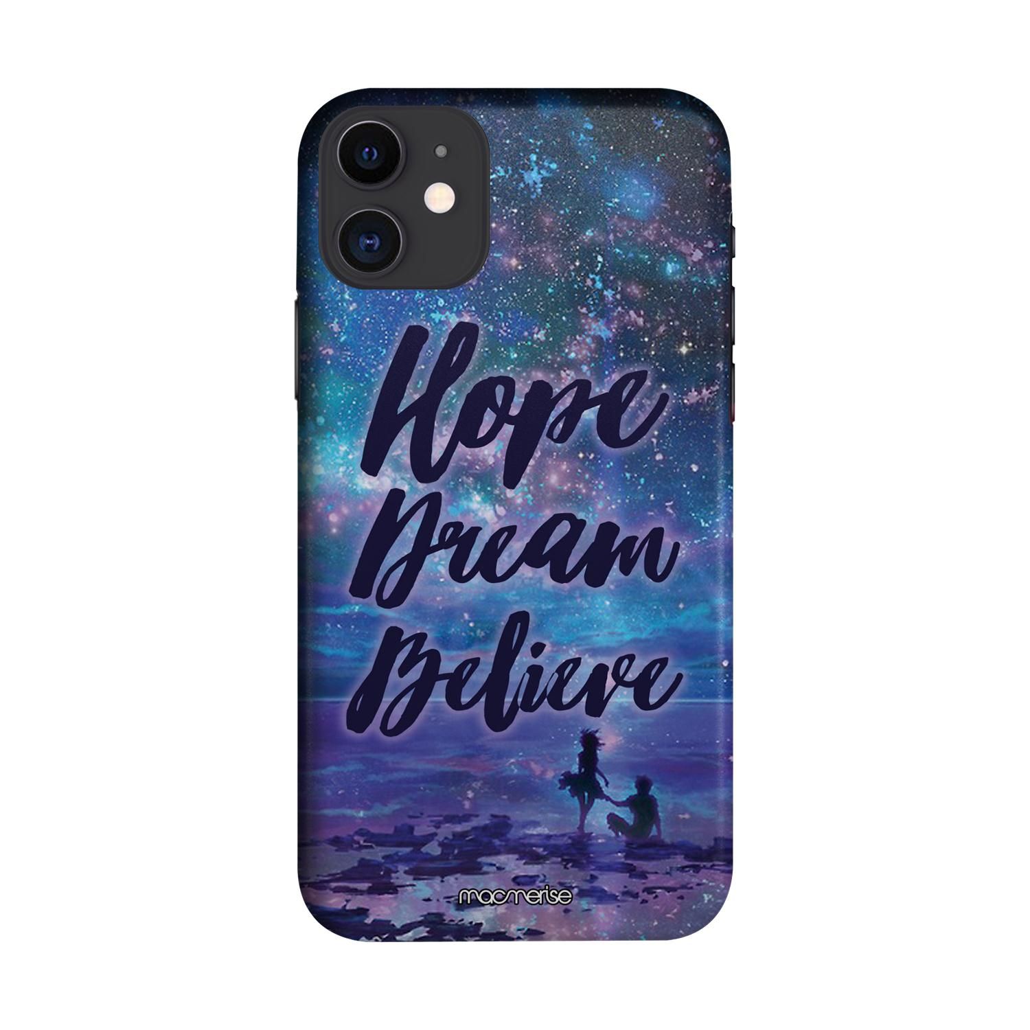 Buy Hope Dream Believe - Sleek Phone Case for iPhone 11 Online