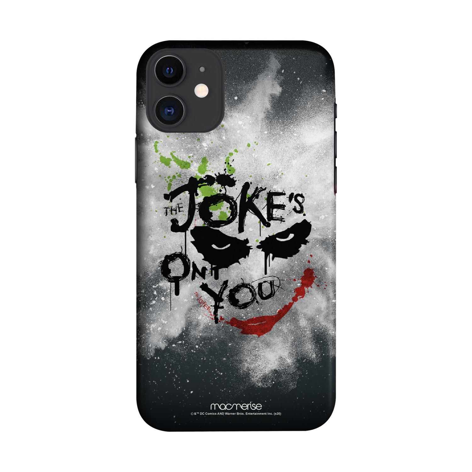 Buy The Jokes on you - Sleek Phone Case for iPhone 11 Online