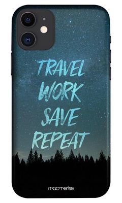 Buy Travel Work Save Repeat - Sleek Phone Case for iPhone 11 Phone Cases & Covers Online