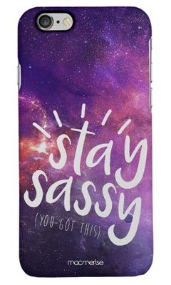Buy Stay Sassy - Sleek Phone Case for iPhone 6S Phone Cases & Covers Online