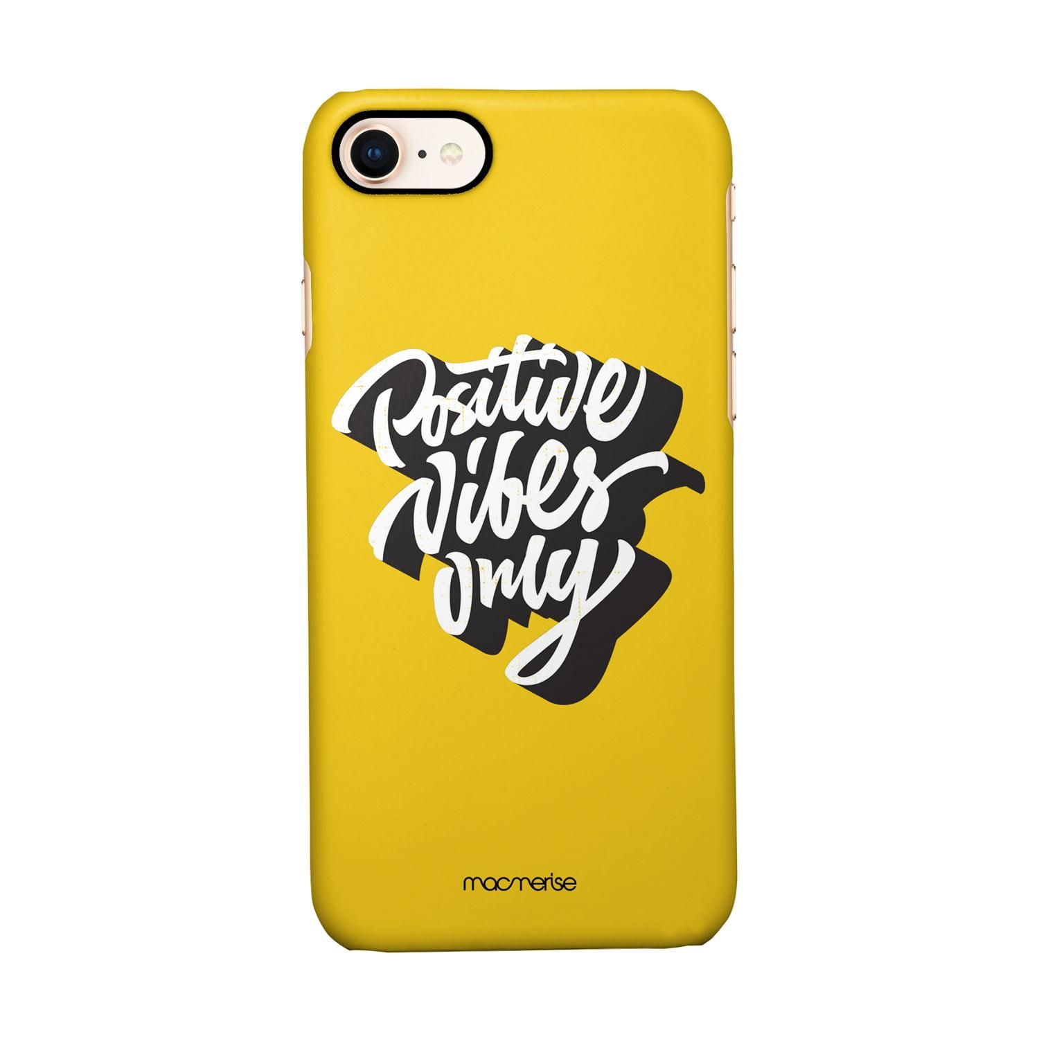 Buy Positive Vibes only - Sleek Phone Case for iPhone 7 Online