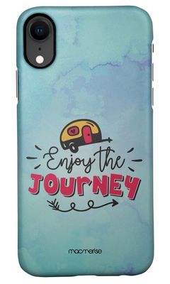 Buy Enjoy The Journey - Sleek Case for iPhone XR Phone Cases & Covers Online