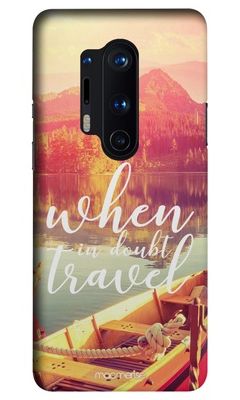 Buy When in Doubt Travel - Sleek Phone Case for OnePlus 8 Pro Phone Cases & Covers Online