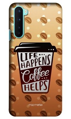 Buy Life Happens Coffee Helps - Sleek Case for OnePlus Nord Phone Cases & Covers Online