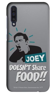 Buy Friends Joey doesnt share food - Sleek Phone Case for Samsung A50 Phone Cases & Covers Online