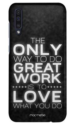 Buy Love What You Do - Sleek Phone Case for Samsung A50 Phone Cases & Covers Online